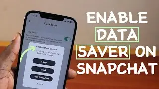 How to Enable or On Data Saver in Snapchat
