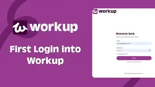 Your First Login to Workup