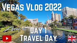 Las Vegas 22:  Day 1  (Travel Day)