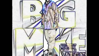 Big Mike: On Da Real