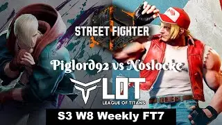 League Of Titans (LOT) Street Fighter 6 Weekly FT7 #5 (Piglord92 vs Noslocke) no commentary