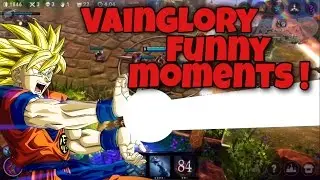 HOW NOT TO PLAY VAINGLORY/FUNNY MOMENTS/FAILS