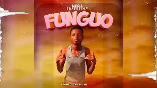 Mega Superstar - Funguo (Official Music Audio)