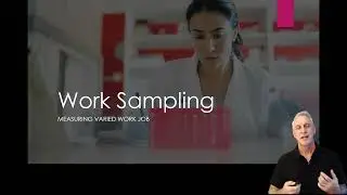 Work System Design Management III- Work Sampling