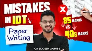 ⬆️ Increase your IDT Score : IDT Paper Tips | Answer Sheet Analysis | CA Siddhesh Valimbe