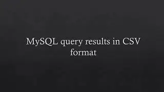 MySQL query results in CSV format