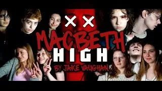 MACBETH HIGH by Jake Vaughan - Official Trailer