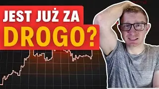 Jesteśmy O Krok Od Historycznych Szczytów - Sprawdzam Czy Warto Jeszcze Ryzykować!