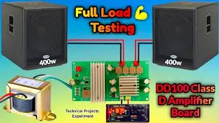 Full Load testing 💪 With DD100 Class D Amplifier Board 👈 | Class D Amplifier | TPA3116D2