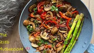 How to make stir fried mushroom || saut&eacute;ed maushroom || mushroom recipe