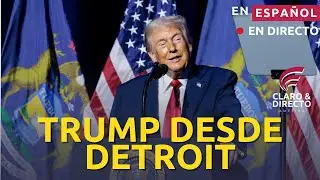 El Presidente pronuncia un discurso ante el Club Económico de Detroit | Claro y Directo América