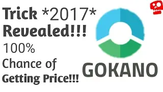Gokano Trick Revealed || 100% Gauranteed Prize *2017*