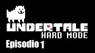 Undertale Ita, (Hard Mode Run),  Episodio 1