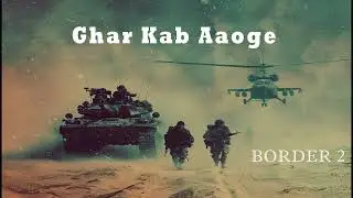Ghar Kab Aaoge lofi Slowed Reverb 8d music / Sandese Aate Hai / Boder 2
