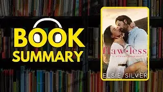 FLAWLESS by Elsie Silver | FREE Book Summary | AudioBOOK