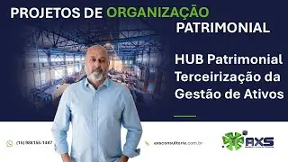 HUB Patrimonial - Terceirização da Gestão de Ativos