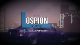 Lospion RP - Prezentacija i  Rpanje SAMP