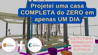 COMO para projetar uma casa COMPLETA em apenas UM DIA? 