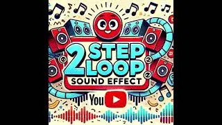 SOUND EFFECTS -- 2 Step Loop Sound Effect