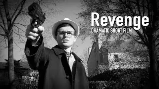 Revenge (2020) - Dramatic Short Film