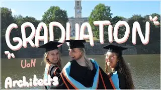 Graduation Vlog | University of Nottingham Architecture (BArch) Student