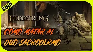 DUO SACRODERMO | GUIA DE COMO MATARLO FACIL | GODSKIN DUOBOSS | ELDEN RING