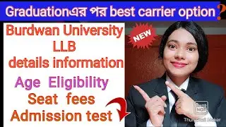 Burdwan University LLB details information 2021।।#Riya_Bolchi