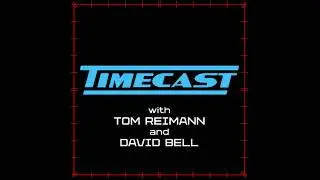 TimeCast - 5.30.2025 - Featuring Michael Swaim