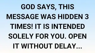 🧾God Says, THIS MESSAGE WAS HIDDEN 3 TIMES! IT IS INTENDED SOLELY FOR YOU. OPEN IT WITHOUT DELAY...