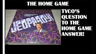 The Home Game - Jeopardy by Tyco