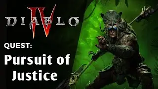 Diablo 4 Quest - Pursuit of Justice | Vessel of Hatred