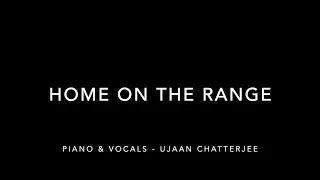 Home on the Range - Ujaan Chatterjee