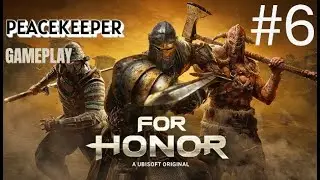 For Honor - Dominion | Peacekeeper Gameplay #6 #forhonor