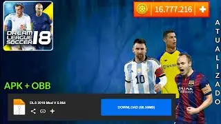 DLS 18 - Dream League Soccer  Dinheiro Infinito ! Atualizado V5.064