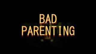 BAD PARENTING CHAPTER 1:- Mr Red Face