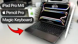 Первый iPad Pro M4, Pencil Pro и Magic Keyboard — распаковка и впечатления!