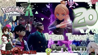 Chapter 20: Prism Tower's Dark Turn [Pok&eacute;mon Legends Z-A]