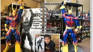 Unboxing ALL MIGHT MY HERO ACADEMIA BWFC SMSP SUPER MASTER STARS PIECE THE ALL MIGHT THE BRUSH A