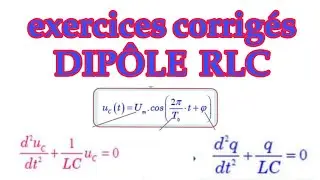 exercices corrigé dipôle RLC 2bac pc et svt et sm