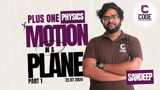 CODE | Explore Motion in a Plane with Sandeep Sir | CODE Future