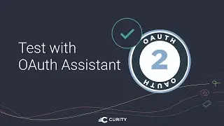 Test Your Configuration with OAuth Assistant I Curity Identity Server