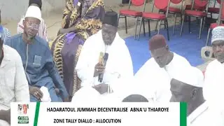 HADARA JUMMAH DECENTRALISE  ABNA'U THIAROYE ZONE TALLY DIALLO  : MESSAGE A LA JEUNEUSSE TIDIANE