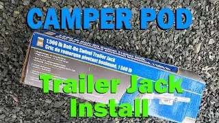 Trailer Jack Install - DIY Travel Trailer Build - Small Camper Pod With Bathroom