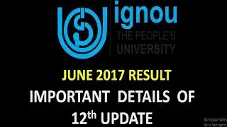 [IMPORTANT DETAILS]IGNOU JUNE 2017 RESULT 12th UPDATE (kya aapka result declare hua hai??)