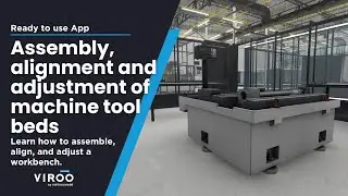 VIROO App |  Assembly Alignment And Adjustment Of Machine Tool Beds
