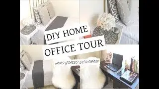 HOME OFFICE + GUEST BEDROOM TOUR 2019 | Decorate & DIY