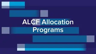 ALCF Allocations Programs