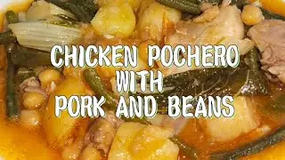 CHICKEN POCHERO WITH PORK AND BEANS