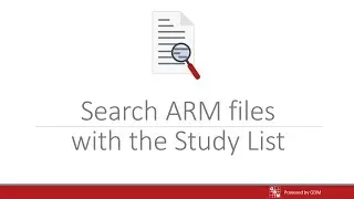 ARM Software Webinar - Search ARM files with the Study List