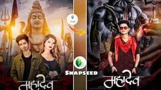 Mahadev Photo Editing 2021 | Mahadev Photo Editing Kaise Kare | Snapseed Mahadev Photo Editing